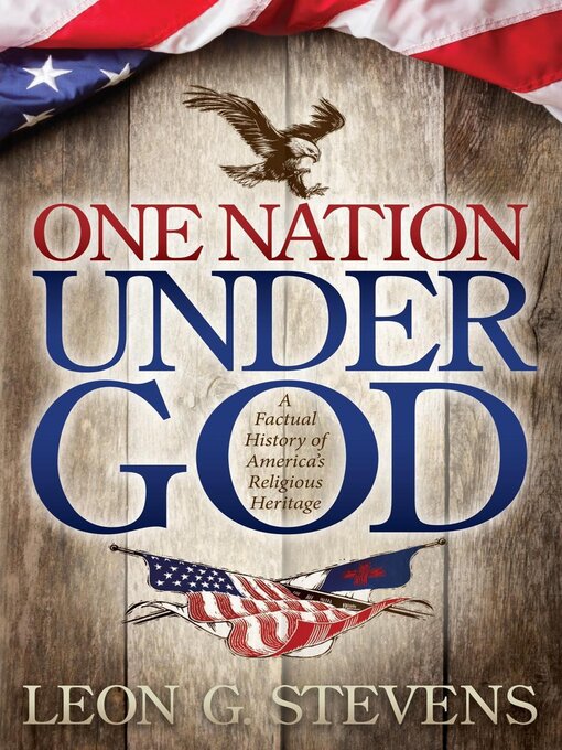 Title details for One Nation Under God by Leon G. Stevens - Available